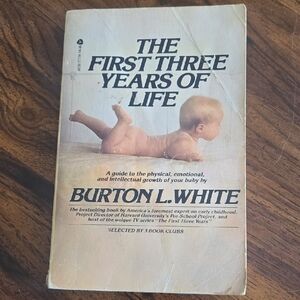 The First Three Years of Life Book By BURTON L WHITE  (🛍 Pick 6/$36)
